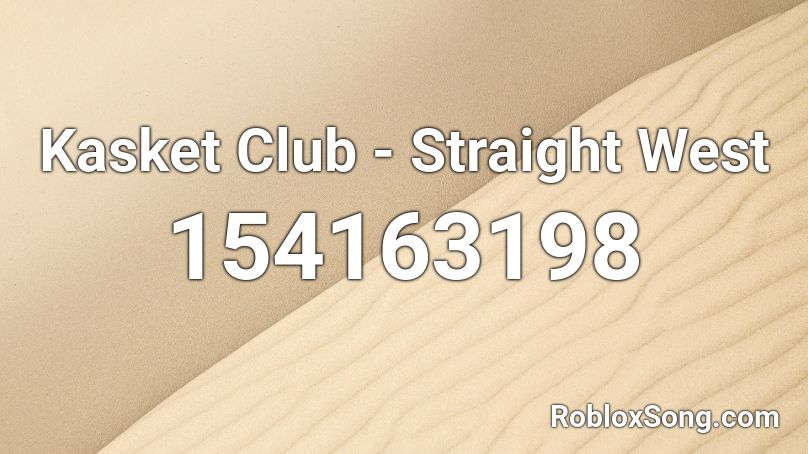 Kasket Club - Straight West Roblox ID