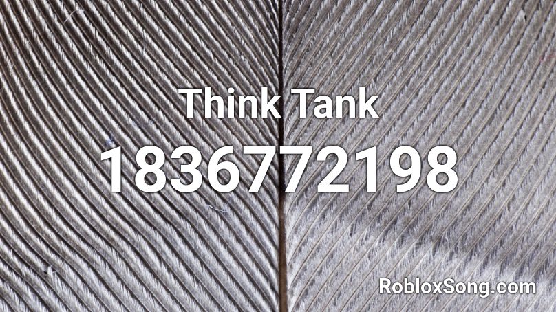 Think Tank Roblox ID