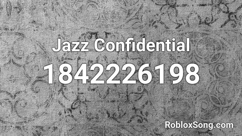 Jazz Confidential Roblox ID