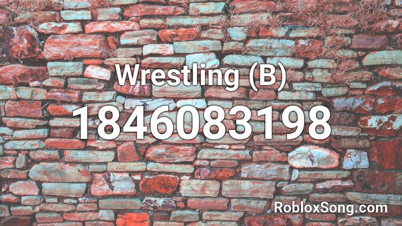 Wrestling (B) Roblox ID