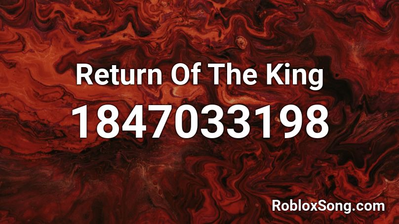 Return Of The King Roblox ID