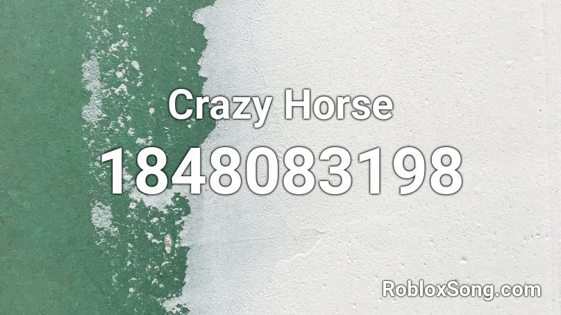 Crazy Horse Roblox ID