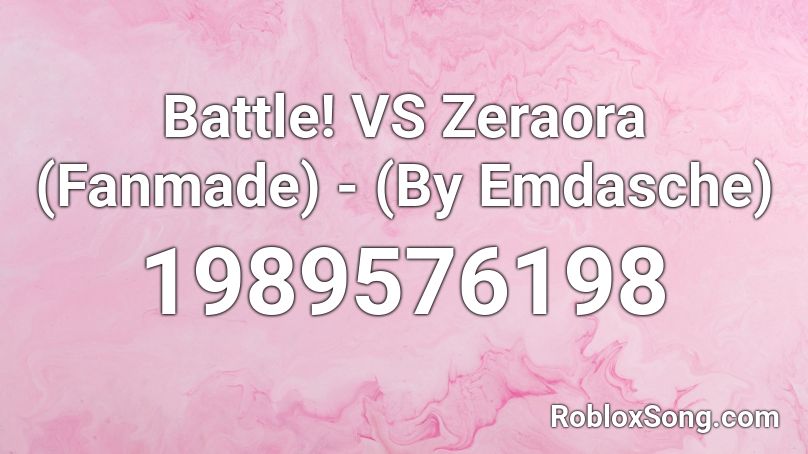 Battle! VS Zeraora (Fanmade) - (By Emdasche) Roblox ID