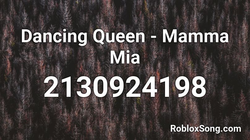 Dancing Queen - Mamma Mia Roblox ID