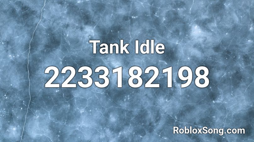 Tank Idle Roblox ID