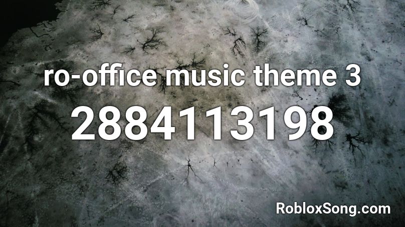 ro-office music theme 3 Roblox ID