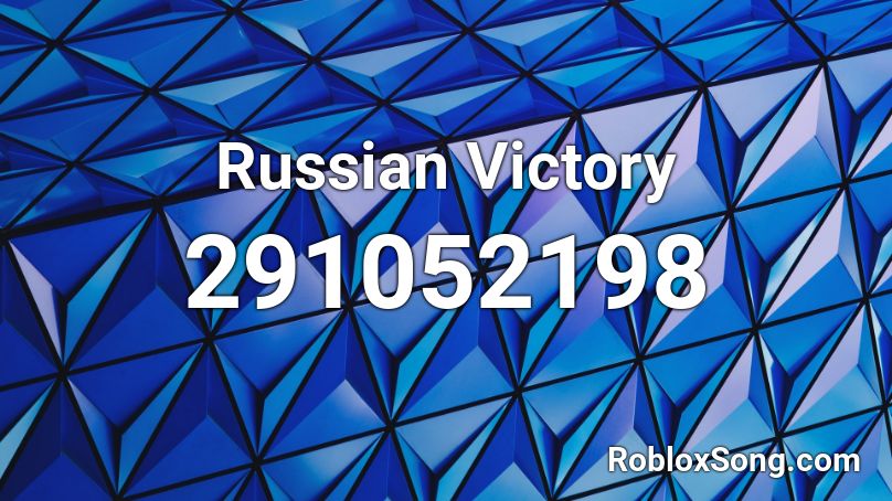 Russian Victory Roblox ID