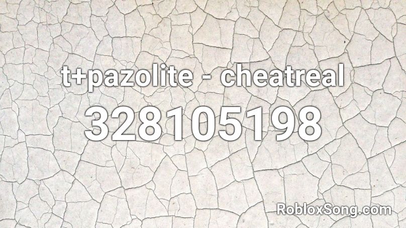 t+pazolite - cheatreal Roblox ID