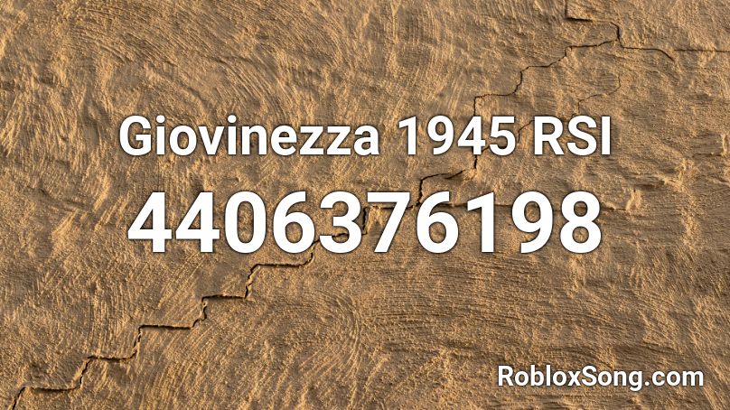 Giovinezza 1945 RSI Roblox ID