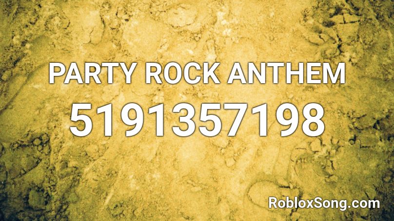 PARTY ROCK ANTHEM Roblox ID