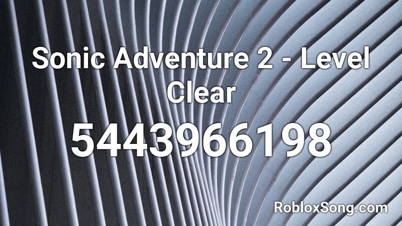 Sonic Adventure 2 - Level Clear Roblox ID