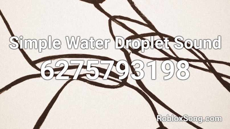 Simple Water Droplet Sound Roblox ID