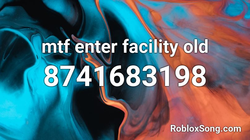mtf enter facility old Roblox ID