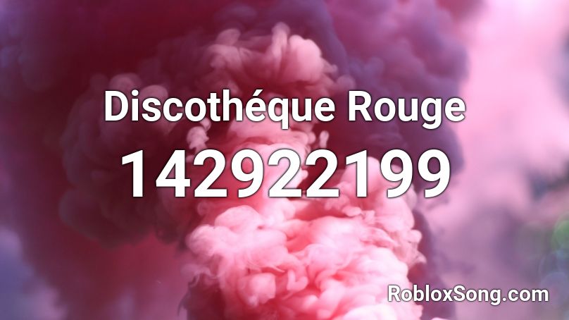Discothéque Rouge Roblox ID