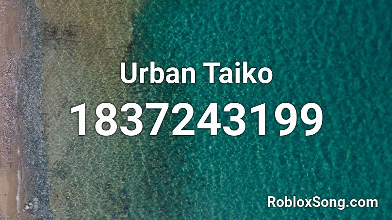 Urban Taiko Roblox ID