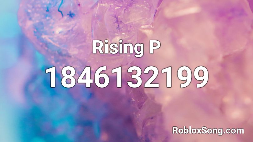 Rising P Roblox ID