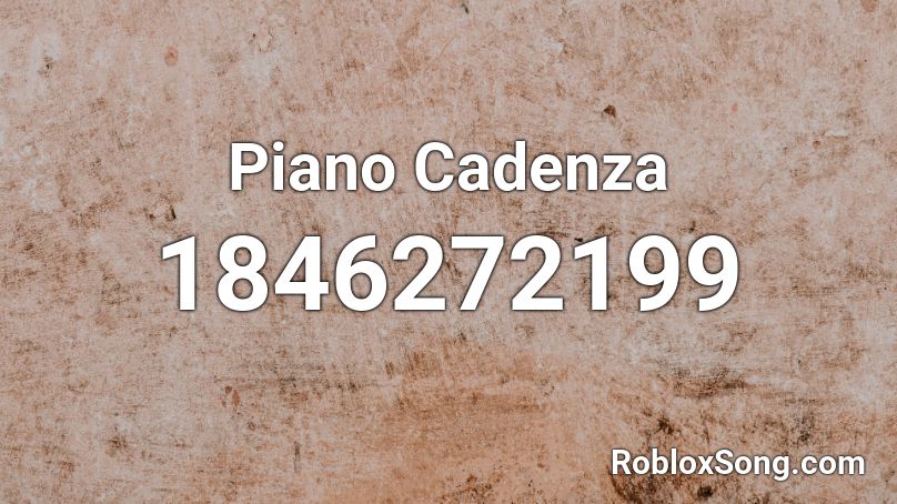 Piano Cadenza Roblox ID