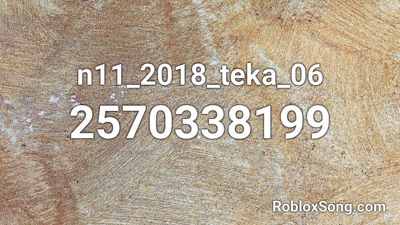 n11_2018_teka_06 Roblox ID