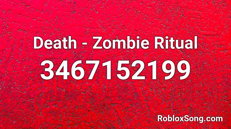 Death - Zombie Ritual  Roblox ID