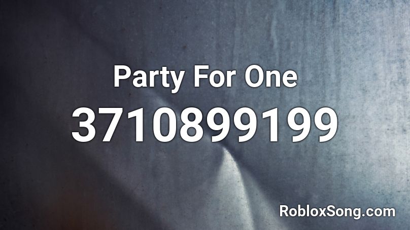 Party For One Roblox ID