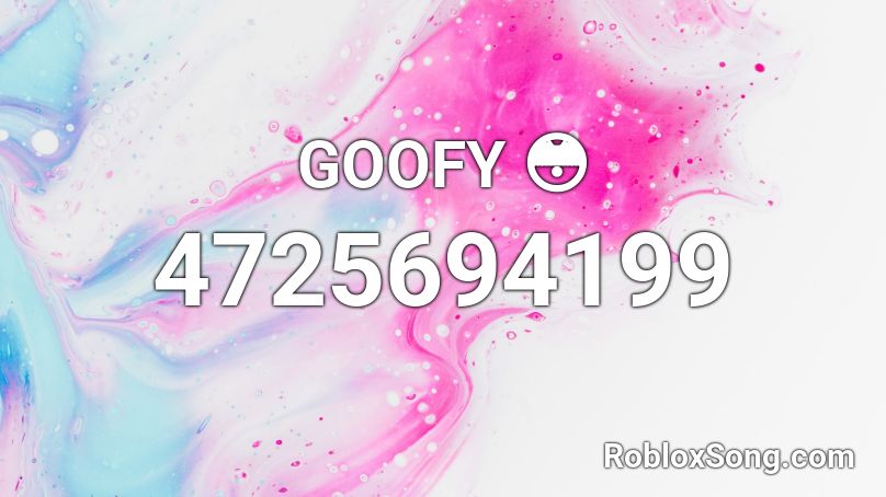 goofy-roblox-id-roblox-music-codes