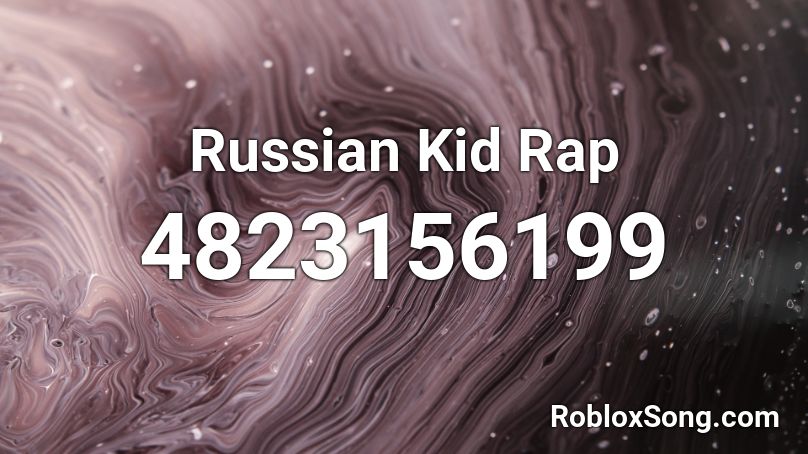 Russian Kid Rap Roblox ID