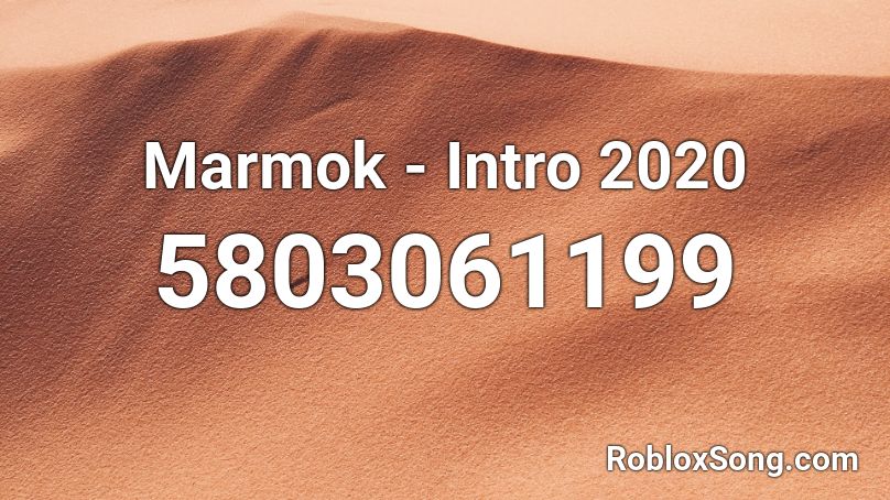 Marmok - Intro Roblox ID