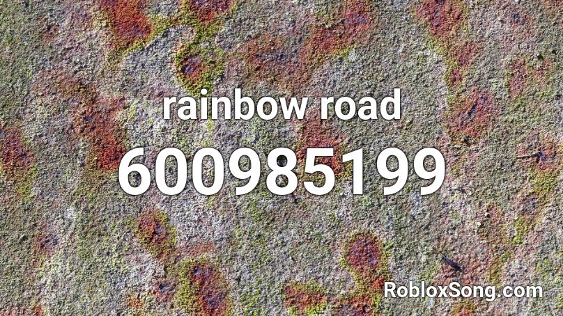 rainbow road Roblox ID