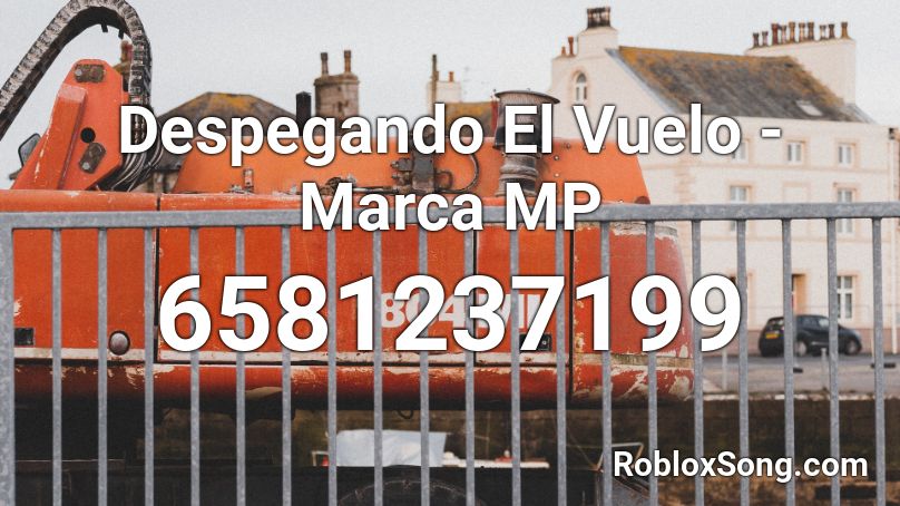 Despegando El Vuelo - Marca MP Roblox ID