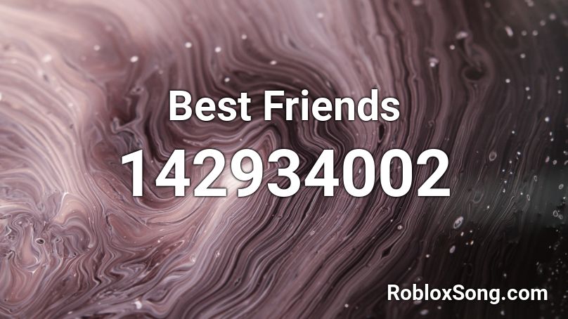 Best Friends Roblox ID