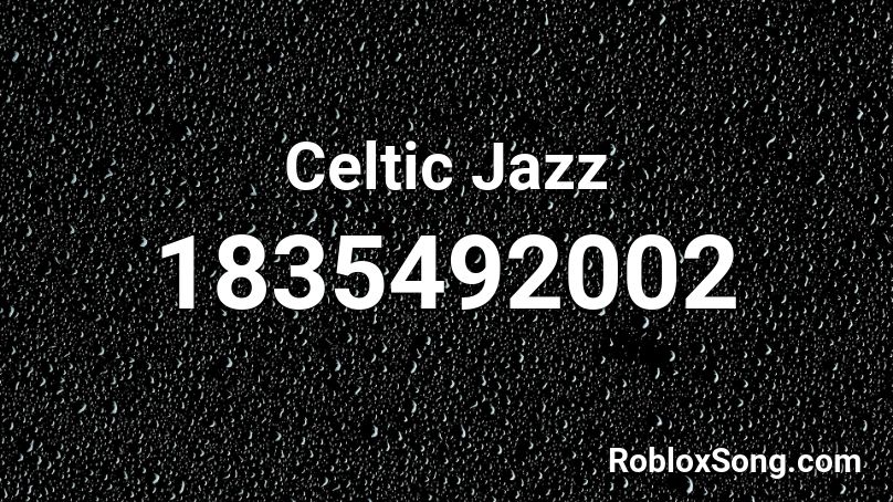 Celtic Jazz Roblox ID