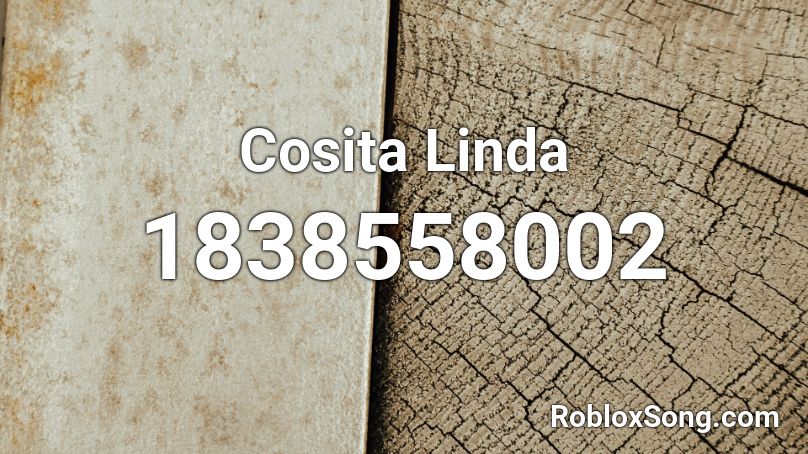 Cosita Linda Roblox ID