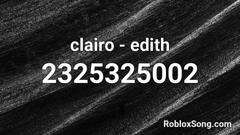 clairo - edith Roblox ID