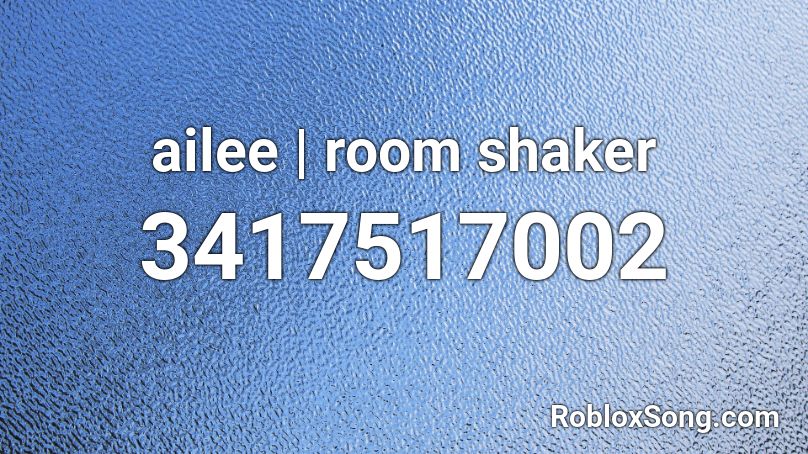 ailee | room shaker Roblox ID