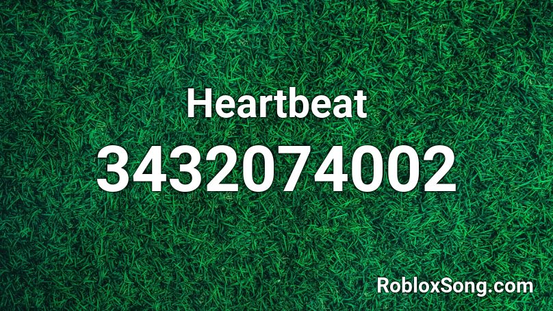 Heartbeat Roblox Id Roblox Music Codes - heartbeat song roblox