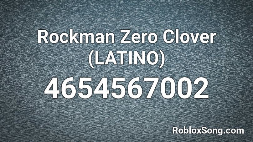 Rockman Zero Clover (LATINO) Roblox ID