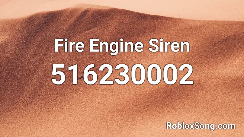 Fire Engine Siren Roblox ID