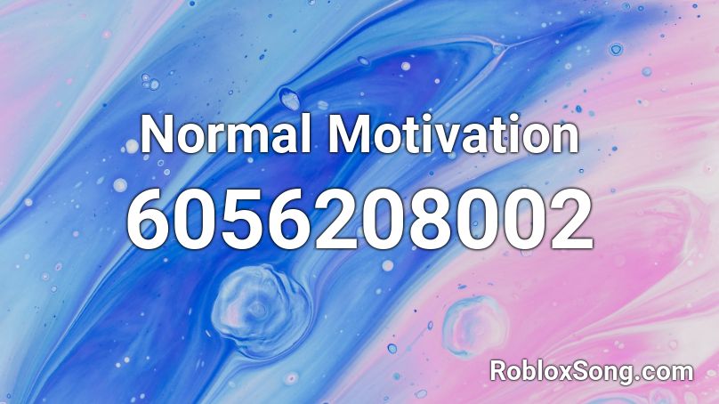 Normal Motivation Roblox ID