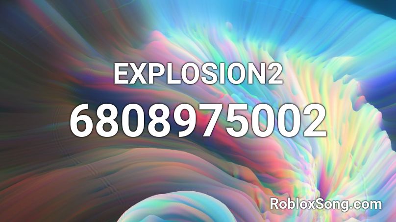 EXPLOSION2 Roblox ID