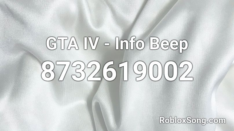 GTA IV - Info Beep Roblox ID