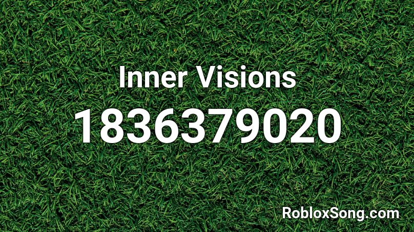 Inner Visions Roblox ID
