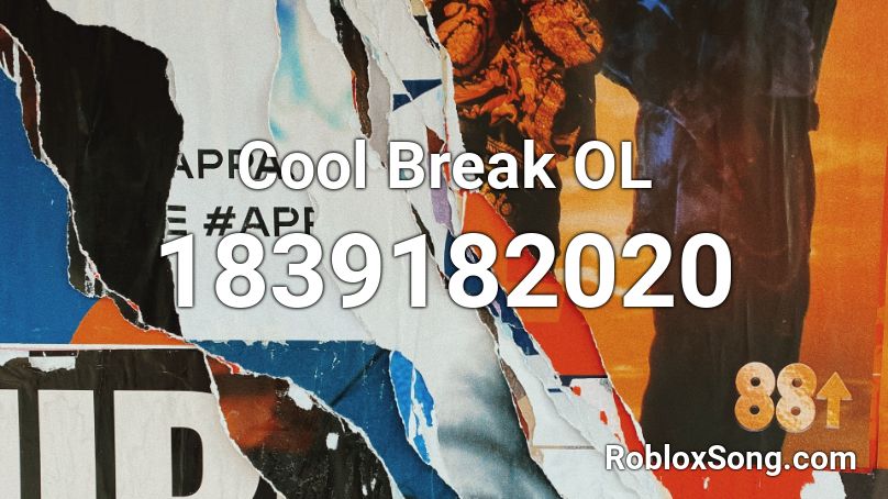 Cool Break OL Roblox ID