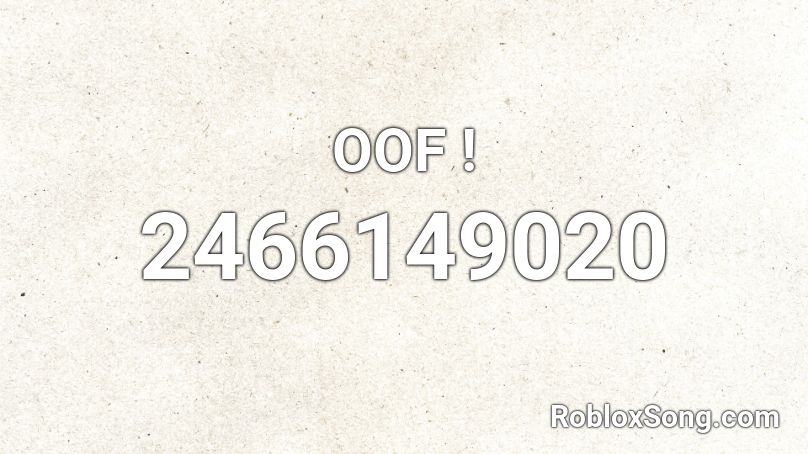 Oof Roblox Id Roblox Music Codes - big oof roblox id