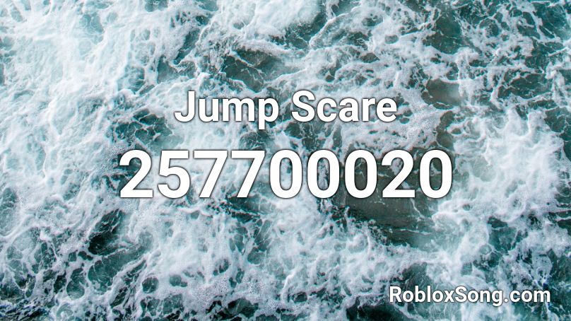 Jump Scare Roblox ID