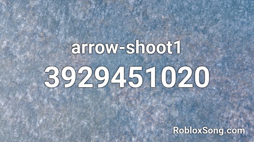 arrow-shoot1 Roblox ID