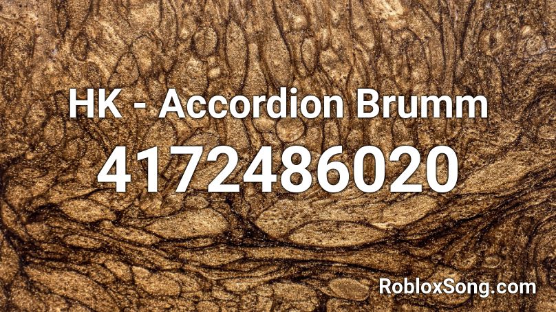 HK - Accordion Brumm Roblox ID