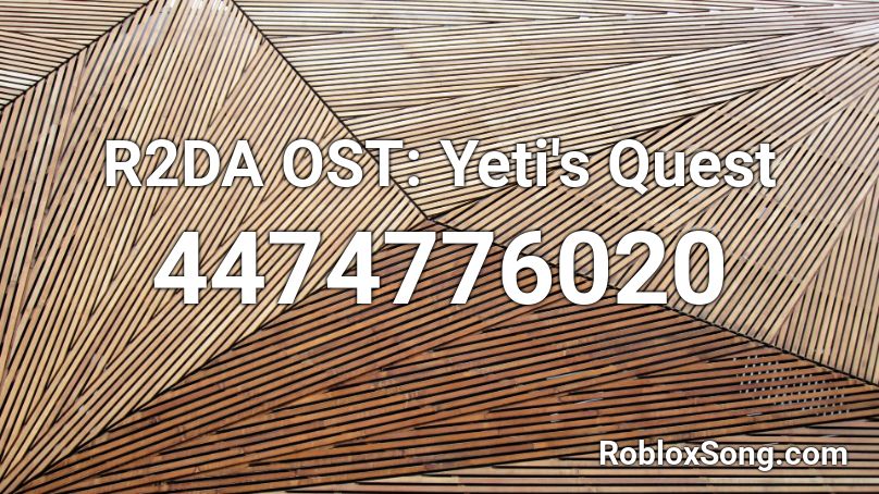 R2DA OST: Yeti/Frosty Jr's Quest Roblox ID