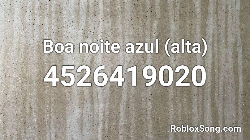 Boa noite azul (alta) Roblox ID