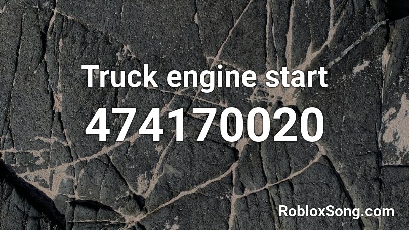 Truck engine start Roblox ID