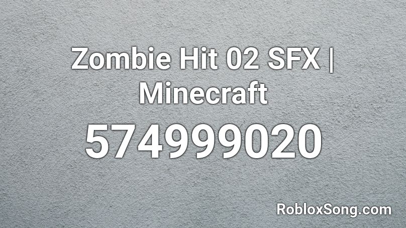 Zombie Hit 02 SFX | Minecraft Roblox ID